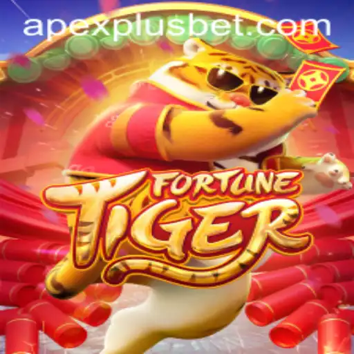 Exploring the Exciting World of FortuneTiger: The Apexplus Revolution